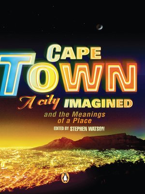cover image of Cape Town--A City Imagined